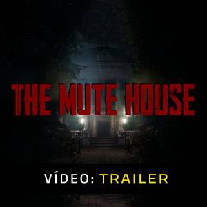 THE MUTE HOUSE - Trailer de Vídeo