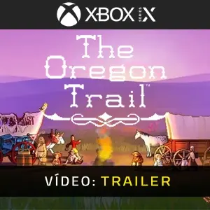 The Oregon Trail Xbox Series - Trailer