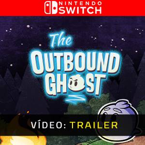 The Outbound Ghost Nintendo Switch- Atrelado de vídeo