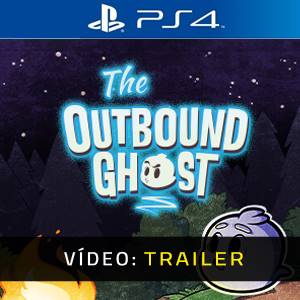 The Outbound Ghost PS4- Atrelado de vídeo