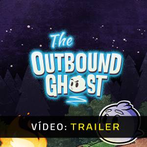 The Outbound Ghost - Atrelado de vídeo