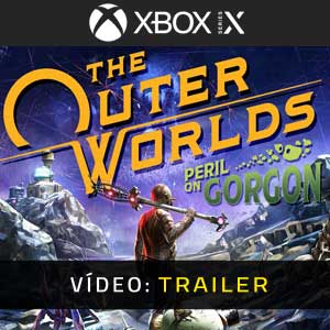 The Outer Worlds Peril on Gorgon Xbox Series X Atrelado De Vídeo