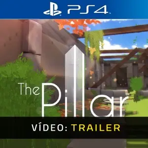 The Pillar PS4 - Trailer do Vídeo