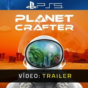 The Planet Crafter PS5 - Atrelado de Vídeo