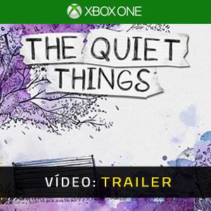 The Quiet Things Xbox One - Trailer