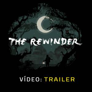 The Rewinder Trailer de Vídeo
