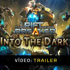 The Riftbreaker Into The Dark Trailer de Vídeo