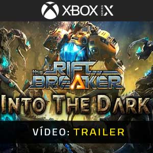 The Riftbreaker Into The Dark Xbox Series Trailer de Vídeo