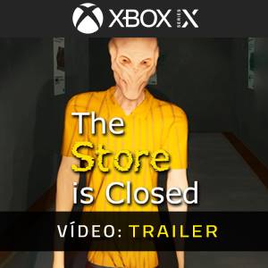 The Store is Closed Xbox Series - Trailer