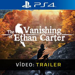 The Vanishing of Ethan Carter PS4 - Trailer