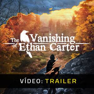 The Vanishing of Ethan Carter - Trailer