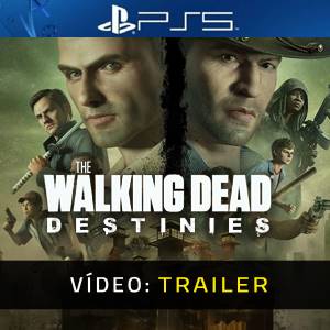 The Walking Dead Destinies PS5 - Trailer de Vídeo