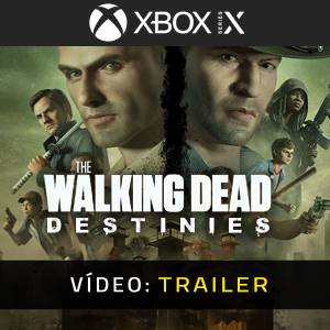 The Walking Dead Destinies Xbox Series X - Trailer de Vídeo