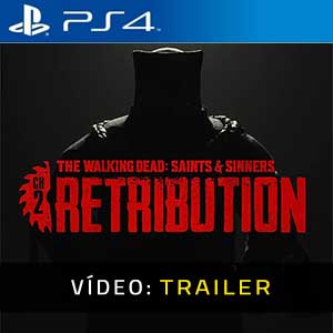 The Walking Dead Saints & Sinners Chapter 2 Retribution - Atrelado de Vídeo