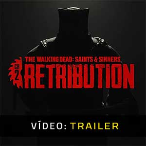 The Walking Dead Saints & Sinners Chapter 2 Retribution - Atrelado de Vídeo