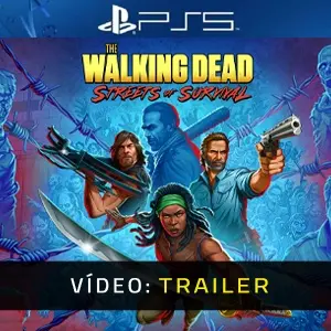 The Walking Dead Streets of Survival PS5 - Trailer de Vídeo