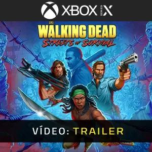 The Walking Dead Streets of Survival Xbox Series - Trailer de Vídeo