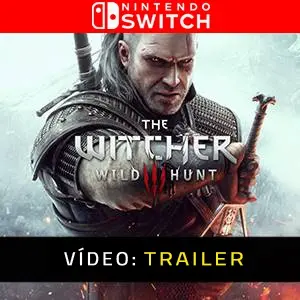 The Witcher 3 Wild Hunt Complete Edition Nintendo Switch Trailer de Vídeo