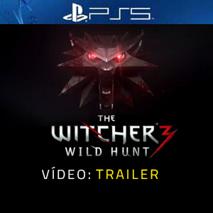 The Witcher 3 Wild Hunt PS5 - Vídeo do atrelado