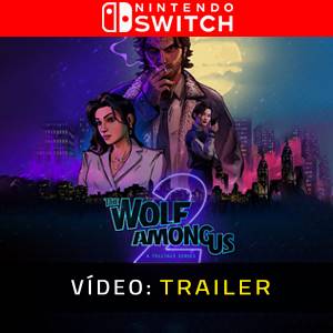 The Wolf Among Us 2 - Trailer de Vídeo