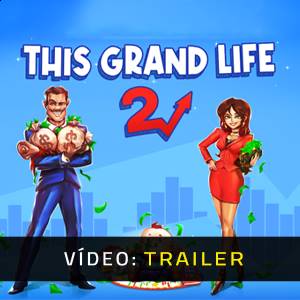This Grand Life 2 - Trailer