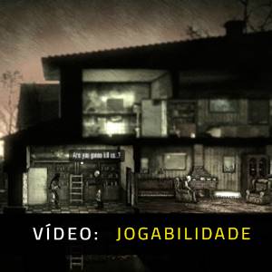 This War of Mine - Jogabilidade
