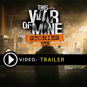 Comprar This War of Mine Stories The Last Broadcast CD Key Comparar Preços