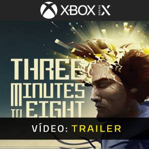 Three Minutes To Eight Xbox Series - Trailer