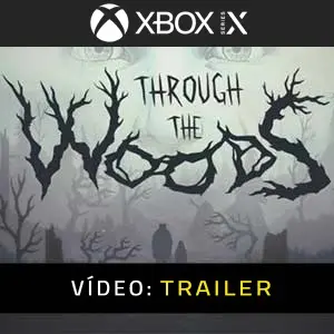 Through the Woods Xbox Series - Trailer