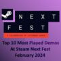 Top 10 das Demos mais Jogadas no Steam Next Fest Fevereiro de 2024