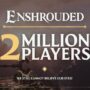Enshrouded: Celebrando 2 milhões de jogadores e 2.600 sugestões de melhoria