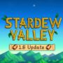 Stardew Valley 1.6 Update: Tudo o que você precisa saber