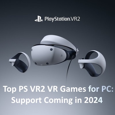 Principais jogos de PS VR2 VR para PC: Suporte previsto para 2024