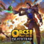 Orcs Must Die: Deathtrap 2025 Trailer de Anúncio