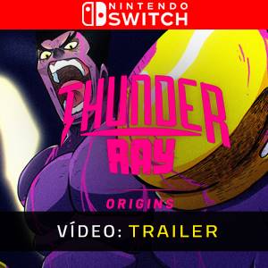 Thunder Ray Origins Trailer de Vídeo