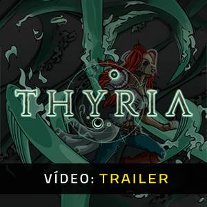Thyria Trailer de Vídeo