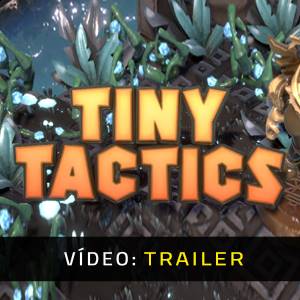 Tiny Tactics - Atrelado de Vídeo