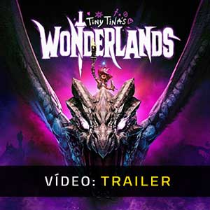 Tiny Tina’s Wonderlands Atrelado De Vídeo