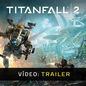 Titanfall 2 Trailer de Vídeo