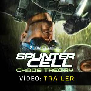 Tom Clancys Splinter Cell Chaos Theory Trailer de Vídeo
