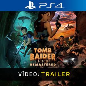 Tomb Raider I-II-III Remastered PS4 - Trailer de Vídeo