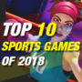 10 Melhores Jogos de Esportes de 2018