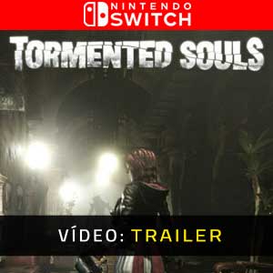 Tormented Souls Nintendo Switch- Atrelado de vídeo
