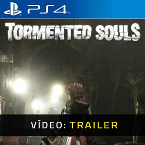 Tormented Souls PS4- Atrelado de vídeo
