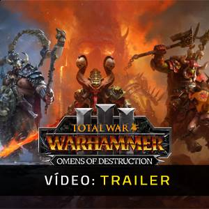 Total War WARHAMMER 3 Omens of Destruction - Trailer de Vídeo