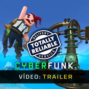 Totally Reliable Delivery Service Cyberfunk Trailer de Vídeo