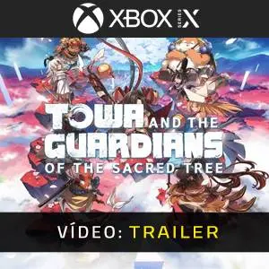 Towa and the Guardians of the Sacred Tree Xbox Series - Trailer de Vídeo