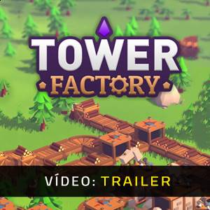 Tower Factory - Trailer