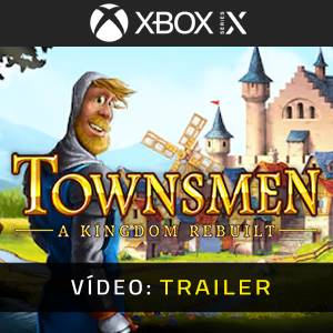 Townsmen A Kingdom Rebuilt Xbox Series - Trailer
