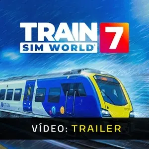 Train Sim World 7 - Video Trailer